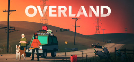 Overland 官方中文版 风格独特的策略生存类游戏